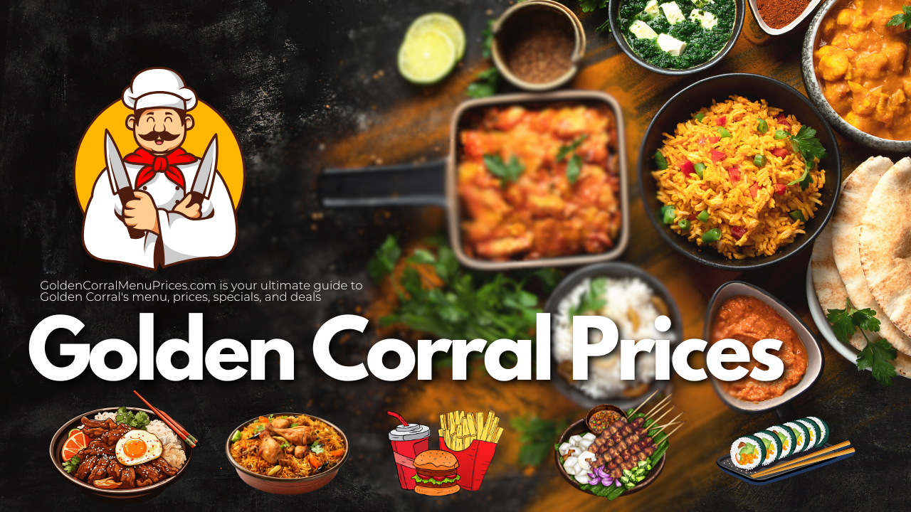 Golden Corral Menu Prices for Buffets 2025 [Breakfast, Lunch & Dinner]