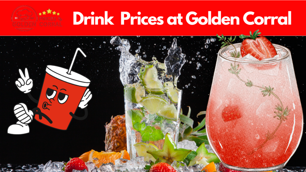 Golden Corral Drink Prices 2025