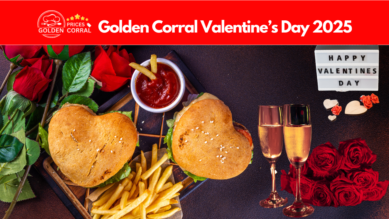 Golden Corral Valentine's Day 2025 Special Buffet Dinner with Prime Rib and Desserts