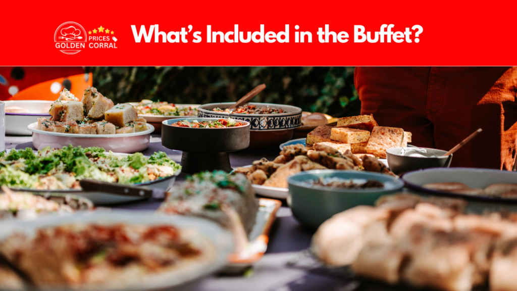 What’s Included in the Buffet?