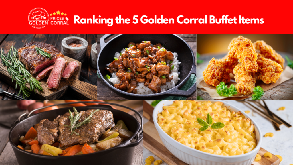 Ranking the 5 Golden Corral Buffet Items