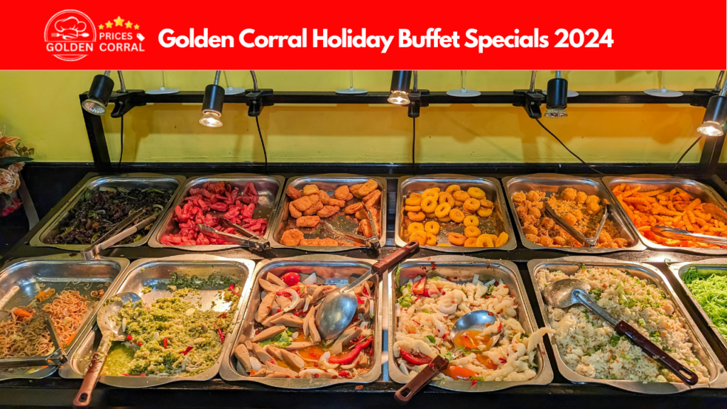 Golden Corral Holiday Buffet Specials 2024