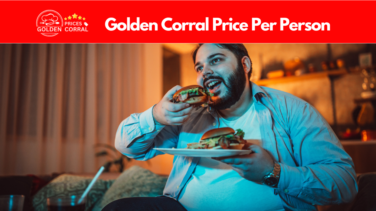 how much is golden corral per person